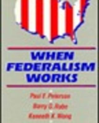 When Federalism Works