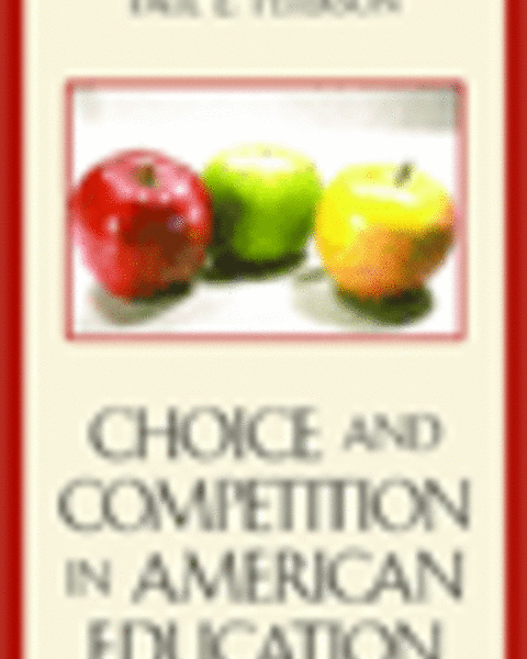 Choice and Competition in American Education